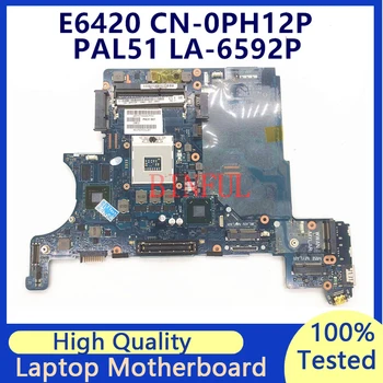 CN-0PH12P 0PH12P PH12P дънна Платка за DELL E6420 PAL51 LA-6592P дънна Платка на Лаптоп QM67 N12P-NS2-S-A1 100% Напълно Изпитано е Добра