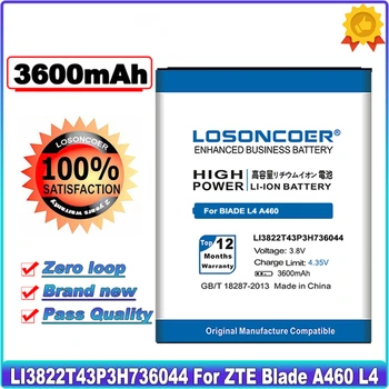 LOSONCOER 3600 mah LI3822T43P3H736044 За ZTE Blade A460 L4 Капацитет на Батерията За телефона ~ В наличност