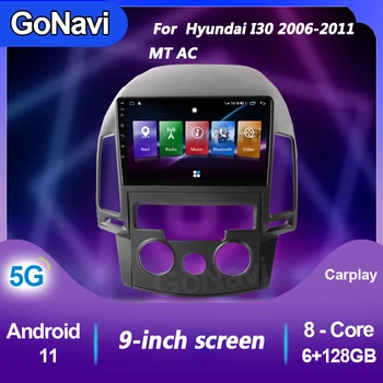 Автомобилно Радио GoNavi За Hyundai I30 MT AC Android 11 Аудио Централна Мултимедиен DVD плейър, GPS Навигация Bluetooth видео 2006-2011