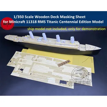 Маскировочный лист за дървени палуби в мащаб 1/350 за Minicraft 11318 RMS Titanic Centennial Edition, модел CY350084