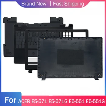 НОВ Долния калъф За Acer E5-571 E5-551 E5-551G E5-521 E5-511 E5-511P E5-531 V3-532 LCD Делото на Предната Рамка на Линия Акцент за ръце